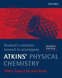 Student's Solutions Manual to Accompany Atkins' Physical Chemistry, Volym 3; Peter William Atkins; 2002