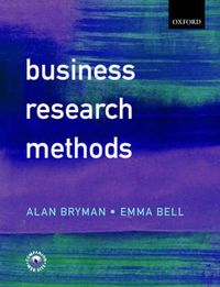Business Research Methods; Alan Bryman, Emma Bell; 2003