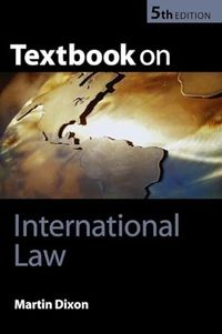 Textbook on International Law (5/e); Martin Dixon; 2004