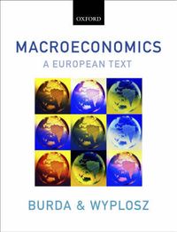 Macroeconomics: A European Text; Michael C. Burda, Charles Wyplosz; 2005