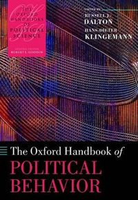 The Oxford handbook of political behavior; Russell J. Dalton, Hans-Dieter Klingemann; 2007