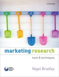 Marketing Research: Tools & Techniques; Nigel Bradley; 2007