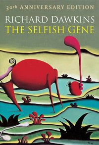 The Selfish Gene; Richard Dawkins; 2006