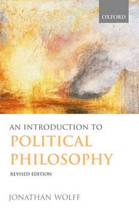 An Introduction to Political Philosophy; Jonathan Wolff; 2006