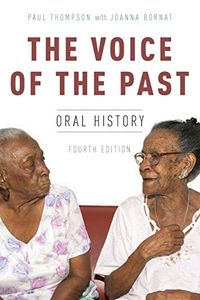 The Voice of the Past; Paul Thompson; 2017