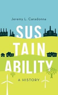 Sustainability; Jeremy L. Caradonna; 2014