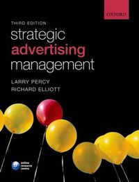 Strategic Advertising Management; Richard Rosenbaum-elliott, Larry Percy; 2008