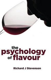 The Psychology of Flavour; Richard Stevenson; 2009