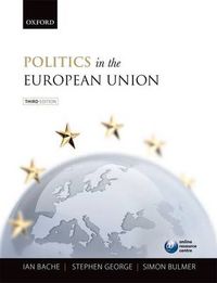Politics in the European Union; Ian Bache; 2011