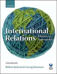 Introduction to International Relations; ROBERT JACKSON, Georg Sorensen; 2010