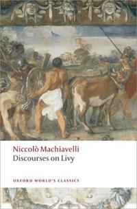 Discourses on Livy; Niccolo MacHiavelli; 2008