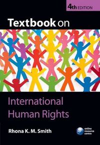 Textbook on International Human Rights; Rhona Smith; 2009