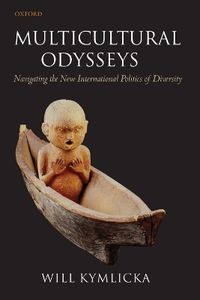 Multicultural Odysseys; Will Kymlicka; 2009