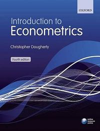 Introduction to Econometrics; Christopher Dougherty; 2011