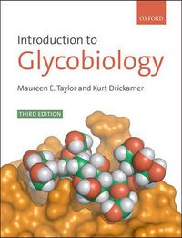 Introduction to Glycobiology; Maureen E Taylor; 2011