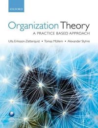 Organization Theory; Ulla Eriksson-Zetterquist; 2011