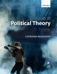 Issues in Political Theory; Catriona (EDT) McKinnon; 2011