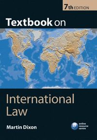 Textbook on International Law; Martin Dixon; 2013