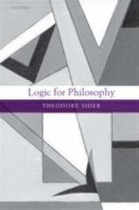 Logic for Philosophy; Theodore Sider; 2010
