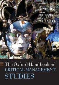 The Oxford Handbook of Critical Management Studies; Mats Alvesson; 2011