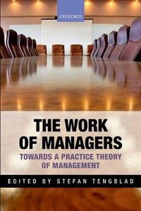 The Work of Managers; Stefan Tengblad; 2012