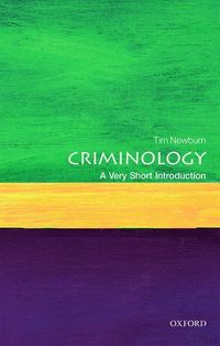 Criminology: A Very Short Introduction; Tim Newburn; 2018