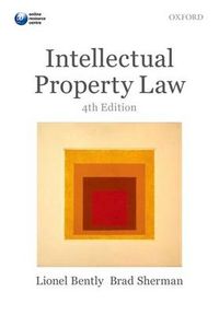 Intellectual Property Law; Bently Lionel, Sherman Brad; 2014