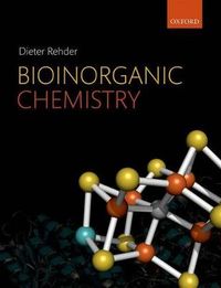 Bioinorganic Chemistry; Dieter Rehder; 2014