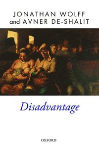Disadvantage; Jonathan Wolff; 2013