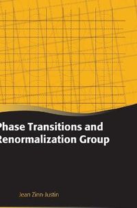 Phase Transitions and Renormalization Group; Jean Zinn-Justin; 2013