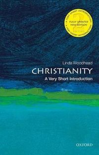 Christianity: A Very Short Introduction; Linda Woodhead; 2014