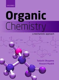 Organic Chemistry; Tadashi Okuyama, Howard Maskill; 2013
