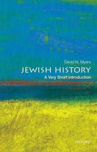 Jewish History: A Very Short Introduction; David N Myers; 2017