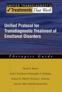 Unified Protocol for Transdiagnostic Treatment of Emotional Disorders; David  H. Barlow, Farchione Todd J., Fairholme Christopher P., Ellard Kristen K., Boisseau Christina L., Allen Laura B., Jill T. Ehrenreich-May; 2011