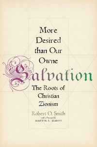 More Desired than Our Owne Salvation; Robert O. Smith; 2013