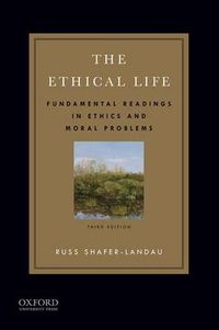The Ethical Life; Shafer-Landau Russ; 2014