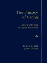 Primacy of Caring, The; Patricia Benner; 1988