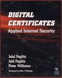 Digital Certificates; Jalal Feghhi; 1998