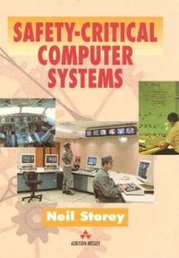 Safety-Critical Computer Systems; Neil Storey; 1996