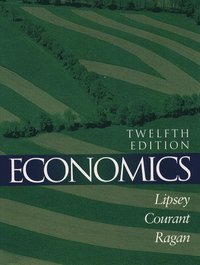 Economics; Richard George Lipsey, Paul N. Courant, Christopher T.S. Ragan; 1999