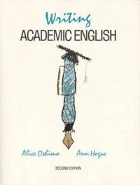WRITING ACADEMIC ENGLISH ED INTERM-ADVANCED; Alice Oshima; 1991
