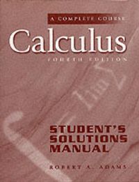 Student Solutions Manual; Robert A. Adams; 1999