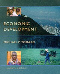 Economic Development; Michael P. Todaro; 1999
