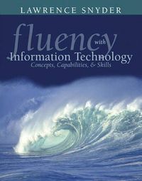 Fluency with Information Technology; Lawrence Snyder; 2003