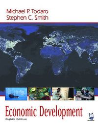 Economic Development; Michael P. Todaro, Stephen C. Smith; 2002