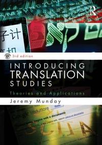 Introducing translation studies : theories and applications; Jeremy Munday; 2012