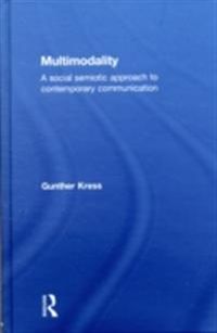 Multimodality
                E-bok; Gunther Kress; 2009