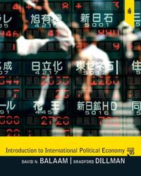 Introduction to International Political Economy; David N. Balaam, Bradford Dillman; 2010