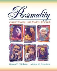 Personality; Howard S. Friedman, Miriam W. Schustack; 1998