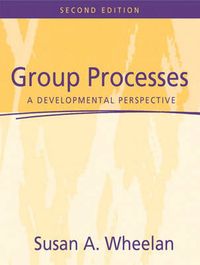 Group Processes; Susan A. Wheelan; 2004